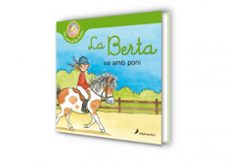 la berta va amb poni (el món de la berta)-liane schneider-9788418174797