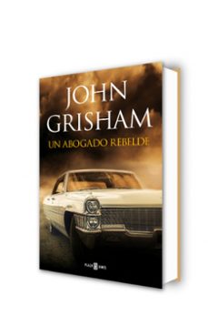 un abogado rebelde-john grisham-9788401017599