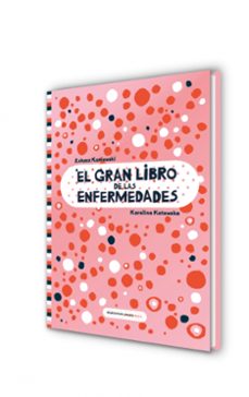 el gran libro de las enfermedades-lukasz kaniewski-karolin kotowska-9788417511999