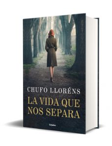 la vida que nos separa-chufo llorens-9788425364099