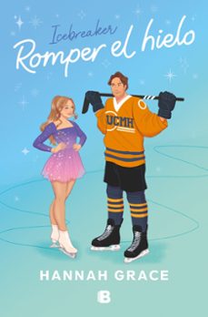 romper el hielo (edición especial) (maple hills 1)-hannah grace-9788466679299