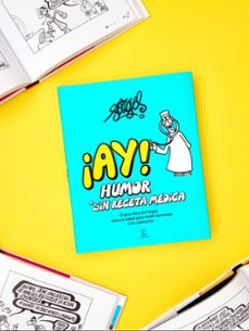 ¡ay! humor sin receta médica-9788467067699