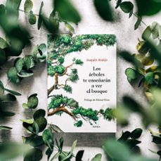 LOS ÁRBOLES TE ENSEÑARÁN A VER EL BOSQUE | JOAQUIN ARAUJO | Casa del Libro