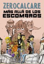MÁS ALLÁ DE LOS ESCOMBROS