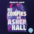 NO CONFÍES EN ASHER HALL (AUDIOLIBRO)
