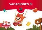 VACACIONES 3 AÑOS ED 2017