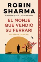 EL MONJE QUE VENDIO SU FERRARI: UNA FABULA ESPIRITUAL