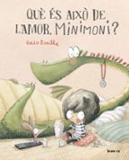 QUE ES AIXO DE L AMOR, MINIMONI?