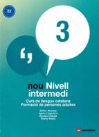 NOU NIVELL INTERMEDI 3 (ED. 2018). CURS DE LLENGUA CATALANA. FORMACIO DE PERSON
