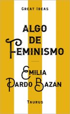 Algo de feminismo (Serie Great Ideas)
