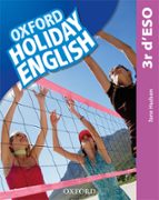 HOLIDAY ENGLISH 3º ESO CATALÀ (3º ED. REVISED)