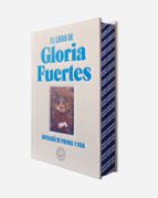 EL LIBRO DE GLORIA FUERTES. EDICIÓN ESPECIAL EN TELA Y CANTOS PIN TADOS