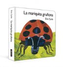 LA MARIQUITA GRUÑONA (COLECCIÓN ERIC CARLE)