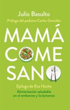 MAMÁ COME SANO (EBOOK)