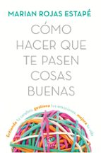 CÓMO HACER QUE TE PASEN COSAS BUENAS (EBOOK)
