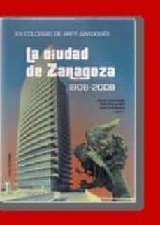 zaragoza 1908-2008.arquitectura y urbanismo (cd-rom)-2910014481802