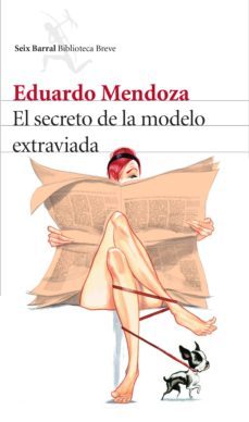 el secreto de la modelo extraviada (ejemplar firmado por el autor )-eduardo mendoza-2910019132402