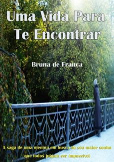 uma vida para te encontrar (ebook)-bruna de frança-3410001462702