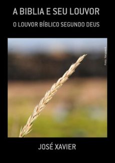 a biblia e seu louvor (ebook)-josé xavier-3410001926402