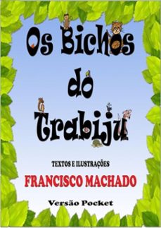 os bichos do trabiju (ebook)-francisco machado-3410001993602