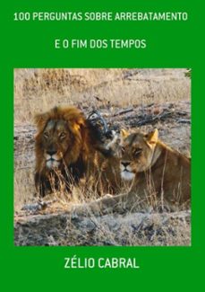 100 perguntas sobre arrebatamento (ebook)-zélio cabral-3410002099402