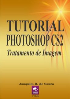 tutorial photoshop cs2 (ebook)-joaquim b. de souza-3410002650702
