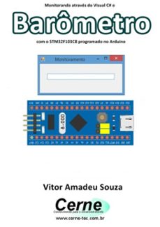 monitorando atraves do visual c@ o barometro com o stm32f103c8 programado no arduino (ebook)-vitor amadeu souza-3410003424302