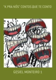 "k pra nos" contos que te conto (ebook)-gesiel monteiro 1-3410003429802
