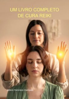 um livro completo de cura reiki (ebook)-jideon francisco marques-3410005254402