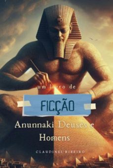 anunnaki deuses e homens (ebook)-claudinei ribeiro/anonimo-3410006392202
