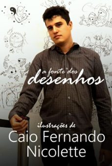 a fonte dos desenhos (ebook)-caio fernando nicolette-3410007812402