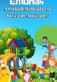 emunah a pitbul malhada em busca de amizade (ebook)-tiago s. del conte-3410008032502