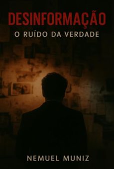 desinformaço (ebook)-nemuel muniz da silva-3410008830702