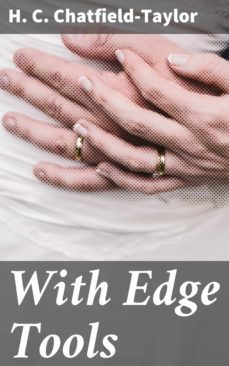 with edge tools (ebook)-h. c. chatfield taylor-4064066190002