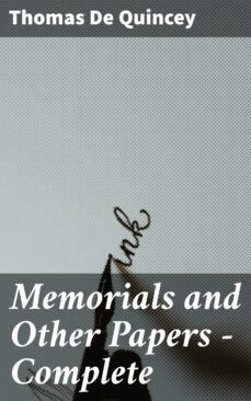 memorials and other papers  complete (ebook)-thomas de quincey-4064066214302
