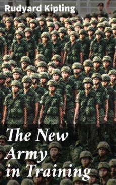 the new army in training (ebook)-rudyard kipling-4064066232702