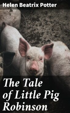 the tale of little pig robinson (ebook)-helen beatrix potter-4064066357702