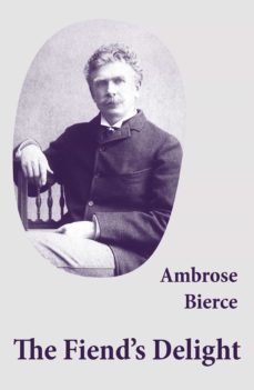 the fiend's delight (novella + short stories + poetry) (ebook)-ambrose bierce-4064066374402