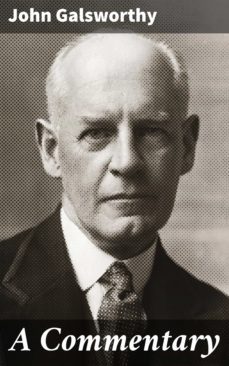 a commentary (ebook)-john galsworthy-4064066430702