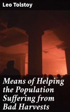 means of helping the population suffering from bad harvests (ebook)-leon tolstoi-4064066463502