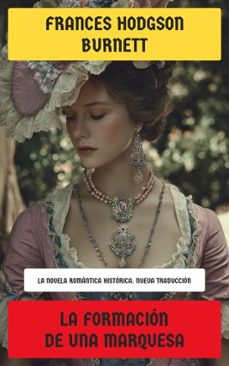 la formacion de una marquesa (ebook)-frances hodgson burnett-4099994086202