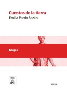 cuentos de la tierra (obra postuma) (ebook)-emilia pardo bazan-4099995493702