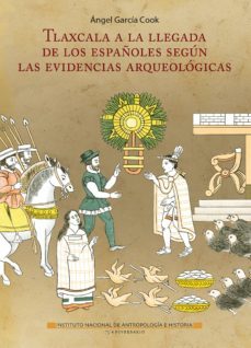 tlaxcala a la llegada de los españoles segun las evidencias arqueologicas (ebook)-angel garcia cook-6562018080702