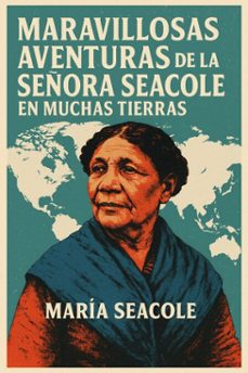 maravillosas aventuras de la señora seacole en muchas tierras (ebook)-maria seacole-7502319078402