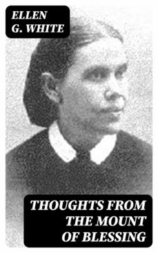 thoughts from the mount of blessing (ebook)-ellen g. white-8596547023302