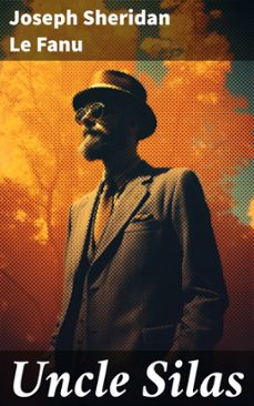 uncle silas (ebook)-joseph sheridan le fanu-8596547671602