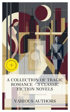 a collection of tragic romance  3 classic fiction novels (ebook)-gustave flaubert-alexandre dumas fils-henry james-8596547873402