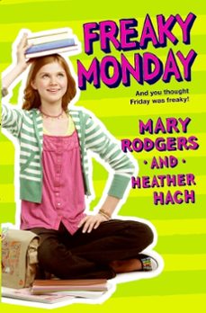 freaky monday (ebook)-mary rodgers-heather hach-9780061858802