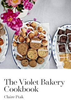 the violet bakery cookbook-claire ptak-9780224098502