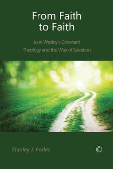 from faith to faith (ebook)-stanley j rodes-9780227902202